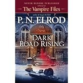 Dark Road Rising (Vampire Files)