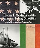 Thomas McManus & the American Fishing Schooners (Maritime) by 