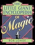 The Little Giant Encyclopedia of Magic by 