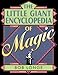 The Little Giant Encyclopedia of Magic - Bob Longe