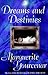 Dreams and Destinies