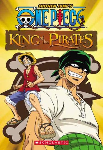 Amazon Com One Piece Chapter Book King Of The Pirates Steele Micheal Anthony Books