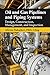 Oil and Gas Pipelines and Piping Systems: Design, Construction, Management, and Inspection