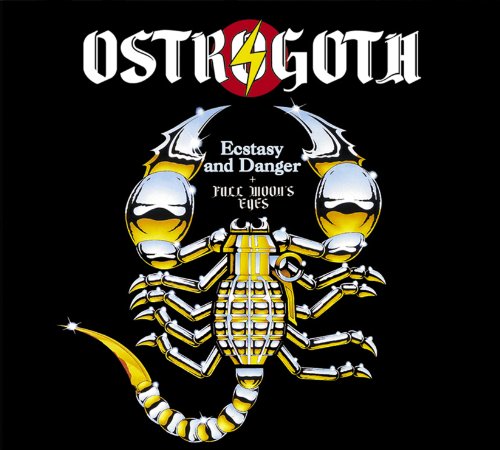 Ostrogoth - Ecstasy And Danger / Full Moon