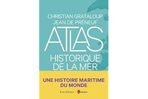 ATLAS HISTORIQUE DE LA MER