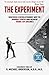 The Experiment: Discover a Revolutionary Way to Manage Stress and Achieve Work-Life Balance (The Experiments) (Volume 1) - Book by R. Michael Anderson