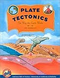 Plate Tectonics: The Way the Earth Works - For Grades 6-8