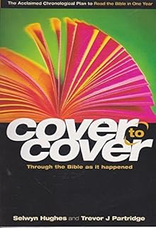 Cover To Cover Complete Niv Edition Through The Bible As It Happened Selwyn Hughes Trevor Partridge Amazon Com Books