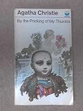 Paperback By the Pricking of My Thumbs Book