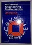 Software Engineering Mathematics, Woodcock, Jim and Loomes, Martin J., 0273026739