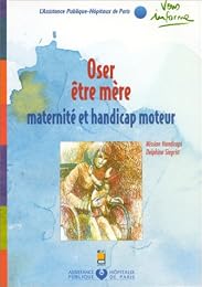 Oser être mère