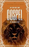 Hebrew Gospel Fables by TieTeanna Roddy