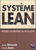 SYSTEME LEAN 2E EDITION PENSER L'ENTREPRISE AU PLUS JUSTE (PRODUCTION & LOGISTIQUE) (French Edition) by