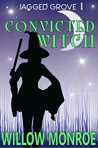 Convicted Witch (Jagged Grove Book 1)