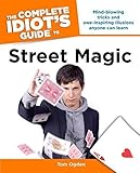 The Complete Idiot's Guide to Street Magic (Complete Idiot's Guides (Lifestyle Paperback)) by Tom Og by 