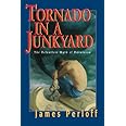Tornado in a Junkyard: The Relentless Myth of Darwinism