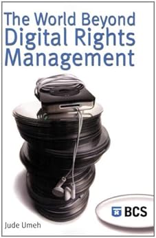 The World Beyond Digital Rights Management by [Umeh, Jude]