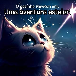 Livro O Gatinho Newton em:: Uma Aventura Estelar!