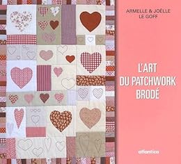 L' art du patchwork brodé