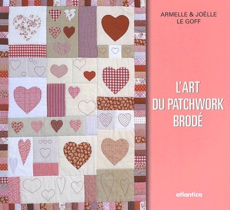 L' art du patchwork brodé