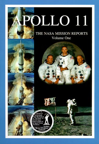 Apollo 11: The NASA Mission Reports Vol 1: Apogee Books Space Series 5