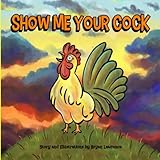 Show Me Your Cock by 