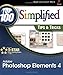 Adobe Photoshop Elements 4: Top 100 Simplified Tips & Tricks by 