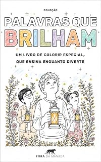 Livro Palavras que Brilham: um livro de colorir especial, que ensina enquanto diverte