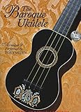 The Baroque Ukulele (Book/CD Package) - A Jumpin' Jim's Ukulele Songbook by 