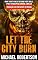 Livro Let The City Burn: Book Twenty-one of Beyond These Walls (Tradução em Português do Brasil): A Post-Apocalyptic Survival Thriller