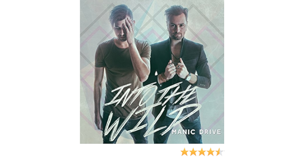 Into The Wild By Manic Drive On Amazon Music Amazon Com the wild by manic drive on amazon music