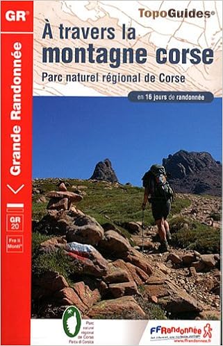 Corse A Travers La Montagne Gr20 De 15 Jours De Randonnee