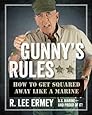 Gunny's Rules: How to Get Squared Away Like a Marine