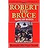 Robert the Bruce: King of Scots