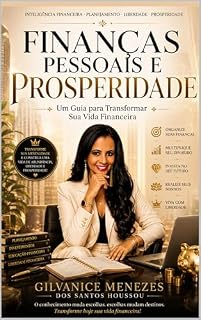 Livro Finanças Pessoais e Prosperidade: Um Guia para Transformar Sua Vida Financeira