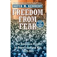 Freedom from Fear: The American People in Depression and War, 1929-1945 (Oxford History of the United States)