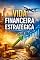 Livro Vida Financeira Estratégica