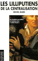 Les  lilliputiens de la centralisation