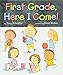 First Grade, Here I Come!
