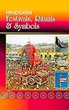 Hinduism: Festivals, Rituals and Symbols