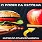 Livro O Poder da Escolha: Transformando sua Relação com a Comida (Nutrição Comportamental - Saúde & Vida Livro 1)