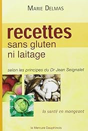 Recettes sans gluten ni laitage