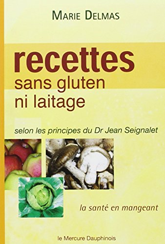 Recettes sans gluten ni laitage