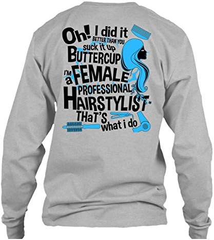 I'm A Female Professional Hair Stylist T Shirt, I Love Hair Stylist T Shirt Long (XL,Sport Grey)