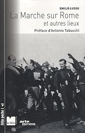 La  marche sur Rome et autres lieux