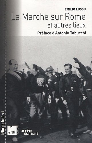 La  marche sur Rome et autres lieux