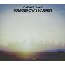 Tomorrow's Harvest: BOARDS OF CANADA: Amazon.ca: Music