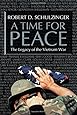 A Time for Peace: The Legacy of the Vietnam War
