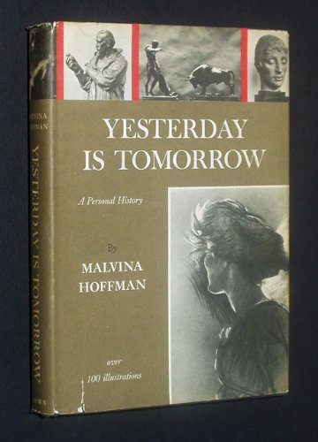 Yesterday is Tomorrow: A Personal History