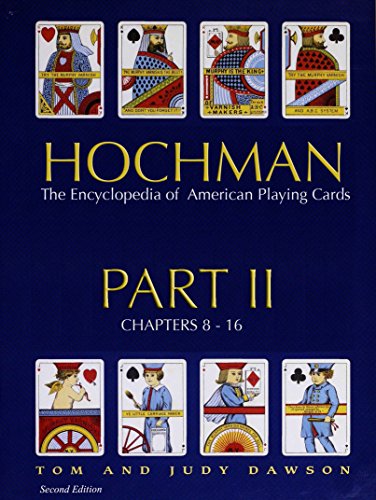 Hochman Encyclopedia of American Playing Cards: Part 2 of 4 Parts